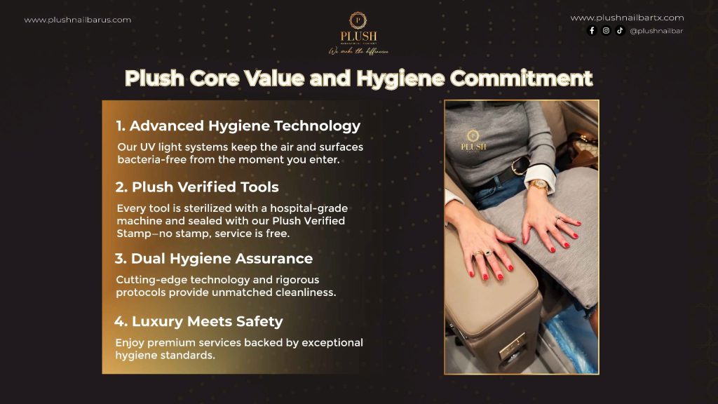 Plush Nail bar Core Value and Hygiene Commitment