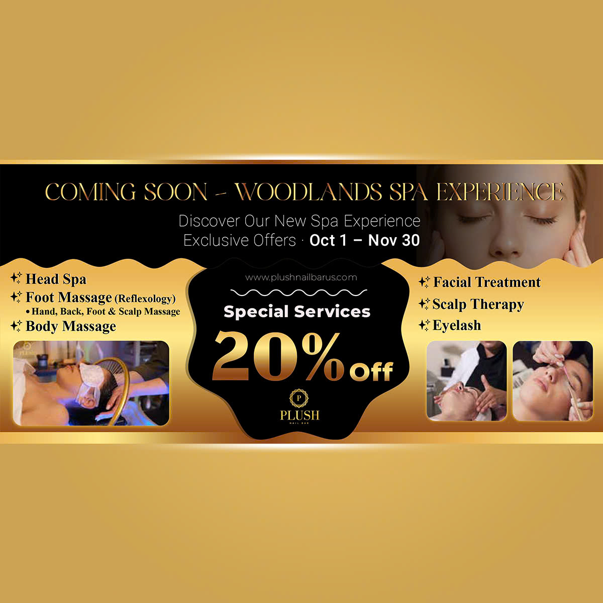 Woodlands Spa Services: A New Era of Relaxation at Plush Nail Bar 1 Promotional banner for Woodlands spa services at Plush Nail Bar featuring 20% off special spa treatments including head spa, foot massage, body massage, facial treatment, scalp therapy, and eyelash services, available from October 1 to November 30.
